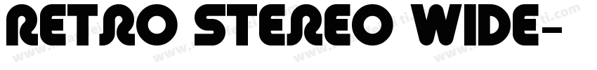 Retro Stereo Wide字体转换